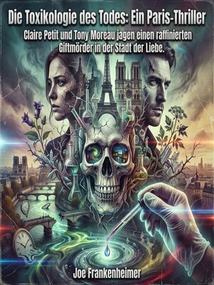 cover image of Die Toxikologie des Todes--Ein Paris-Thriller